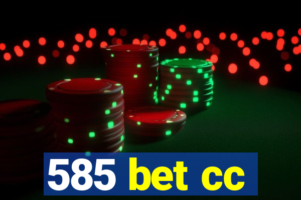 585 bet cc